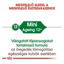 Kép 6/6 - ROYAL CANIN Wet Mini Ageing 12+ - nedves kutyatáp idősödő kutyának - 12x85g